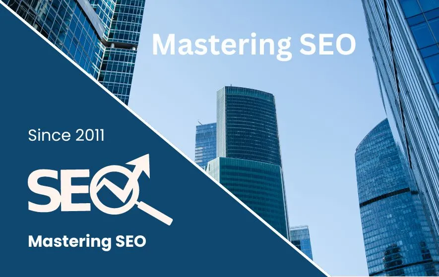 Mastering SEO