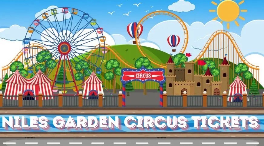 niles garden circus tickets